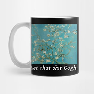 Van Gogh Almond Blossoms - Let That ish Gogh Mug